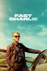 Fast Charlie (2023) ฟาสต์ ชาร์ลี