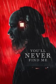 You'll Never Find Me (2023)