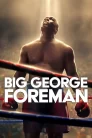 Big George Foreman (2023) บิ๊กจอร์จ โฟร์แมน