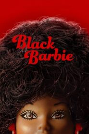 Black Barbie (2023) แบล็ค บาร์บี้