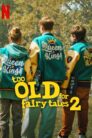 Too Old for Fairy Tales 2 (2024) เทพนิยายไม่ใช่ของเด็กโต 2