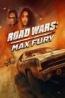 Road Wars: Max Fury (2024)