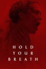 Hold Your Breath (2024)