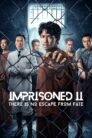 Imprisoned 2: There Is No Escape from Fate (2023)