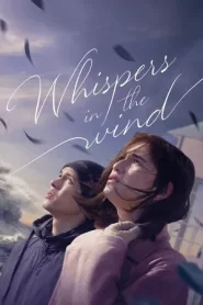 Whispers in the Wind (2024) เสียงกระซิบในสายลม