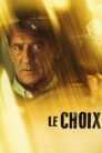 Le choix (The Choice) (2024)